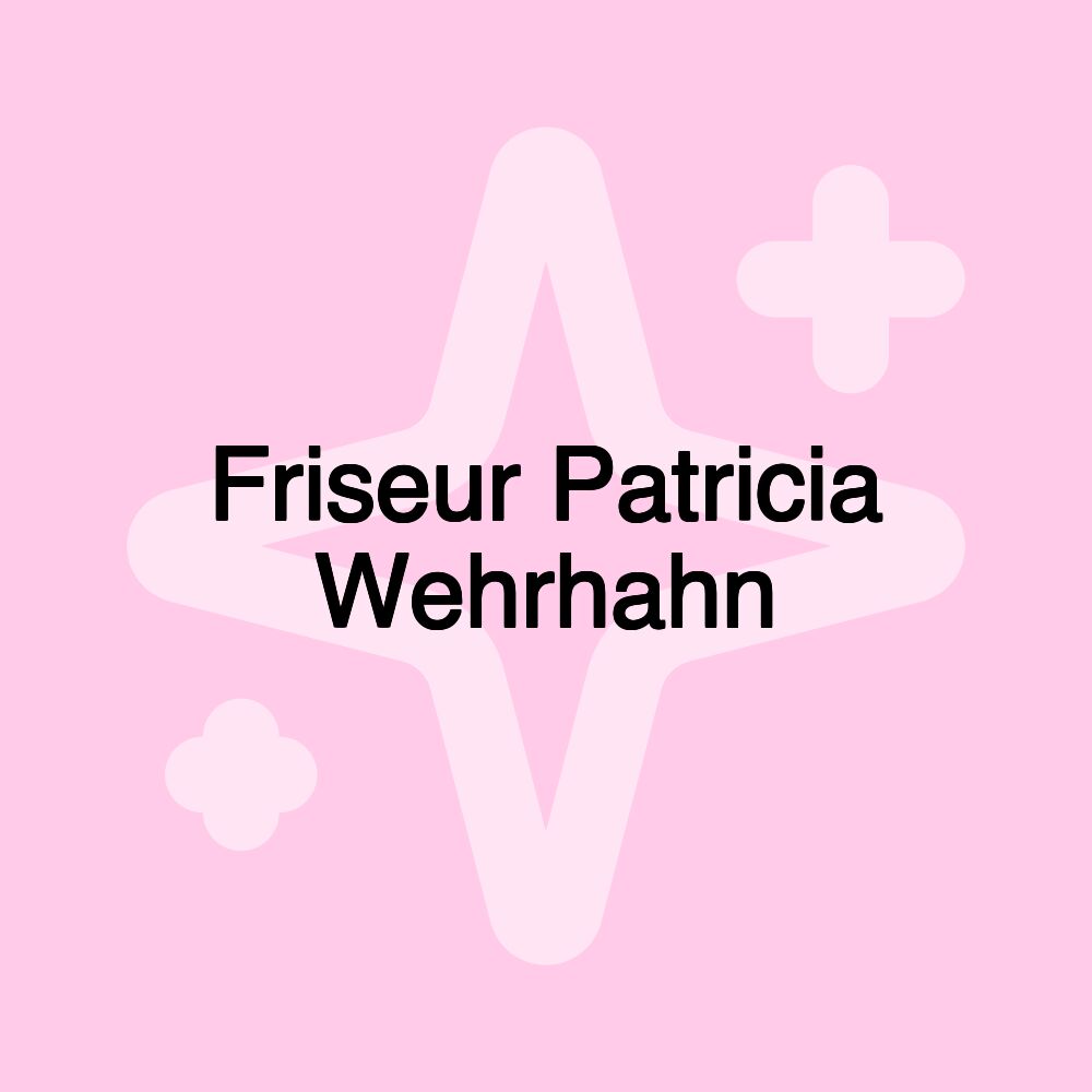 Friseur Patricia Wehrhahn