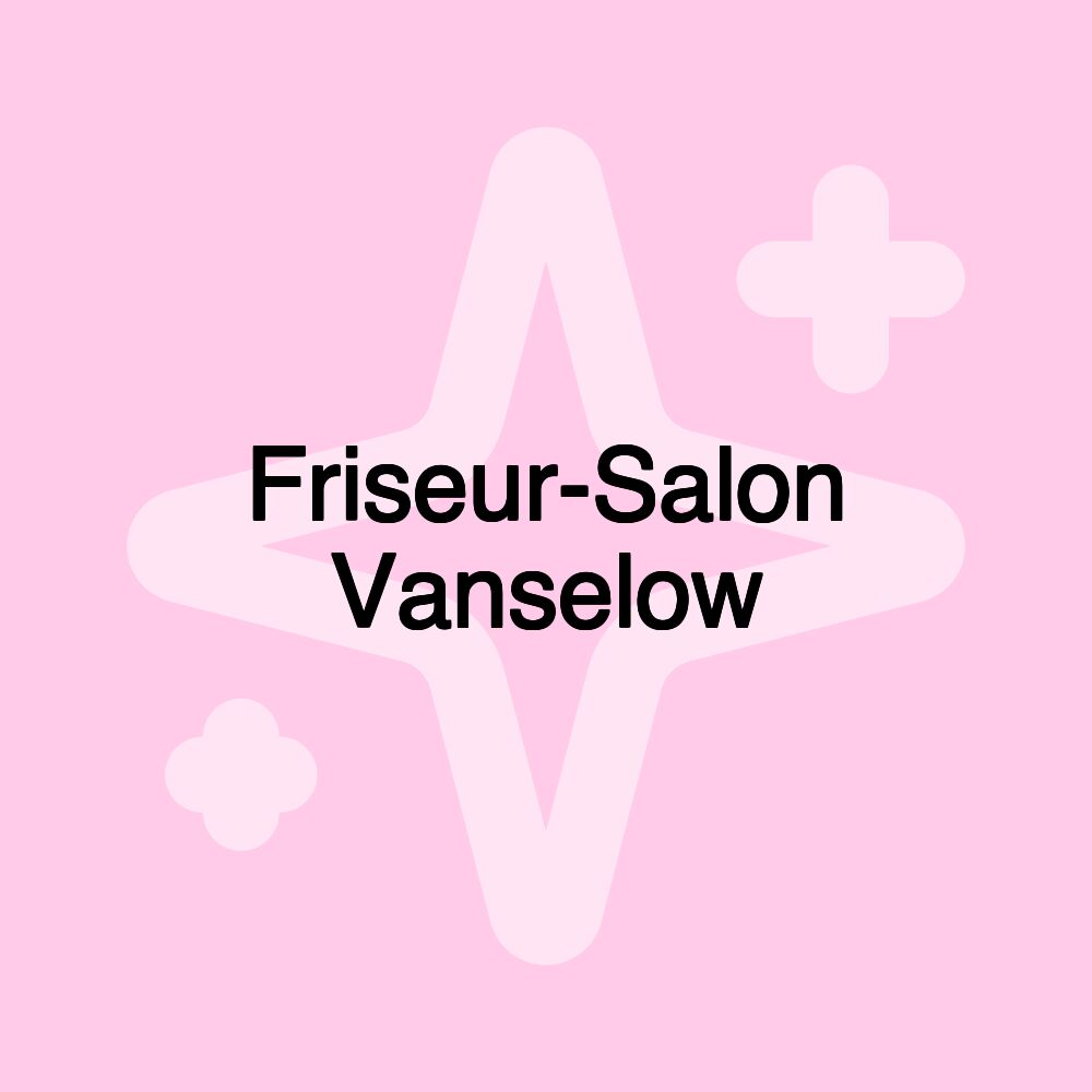 Friseur-Salon Vanselow