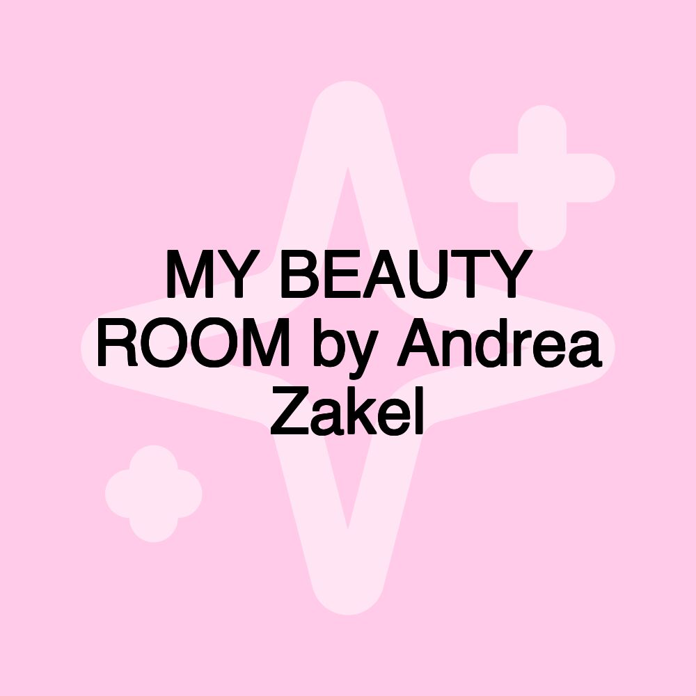 MY BEAUTY ROOM by Andrea Zakel