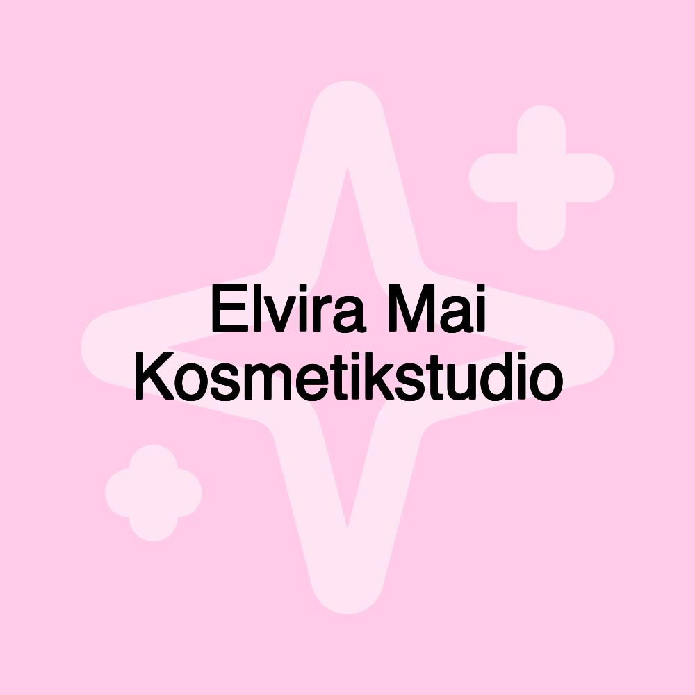 Elvira Mai Kosmetikstudio