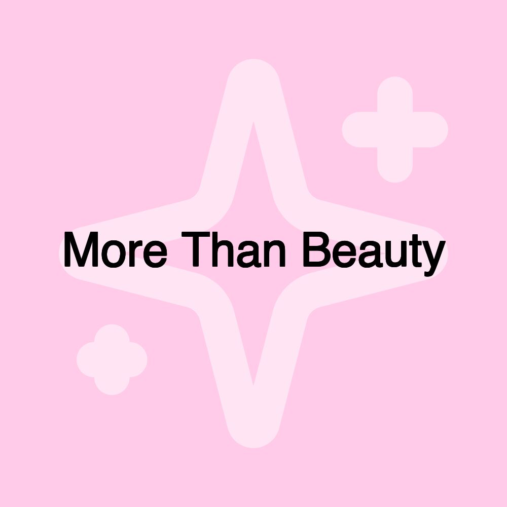 More Than Beauty