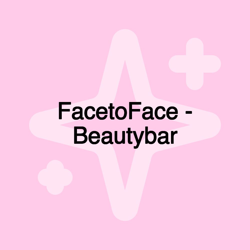 FacetoFace - Beautybar