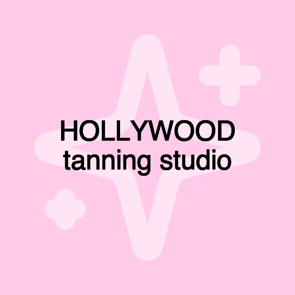 HOLLYWOOD tanning studio