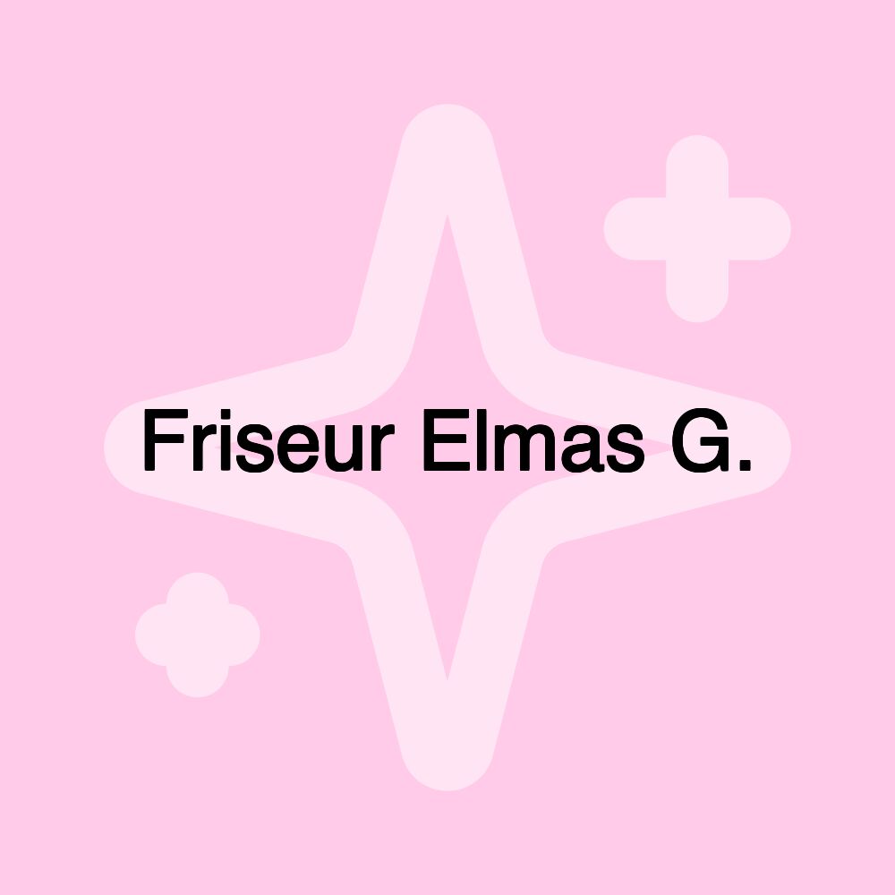 Friseur Elmas G.