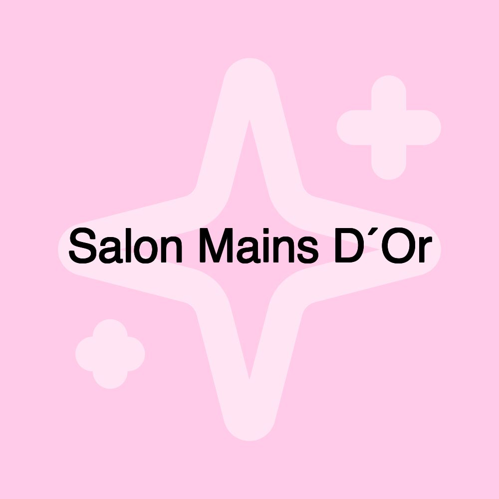 Salon Mains D´Or