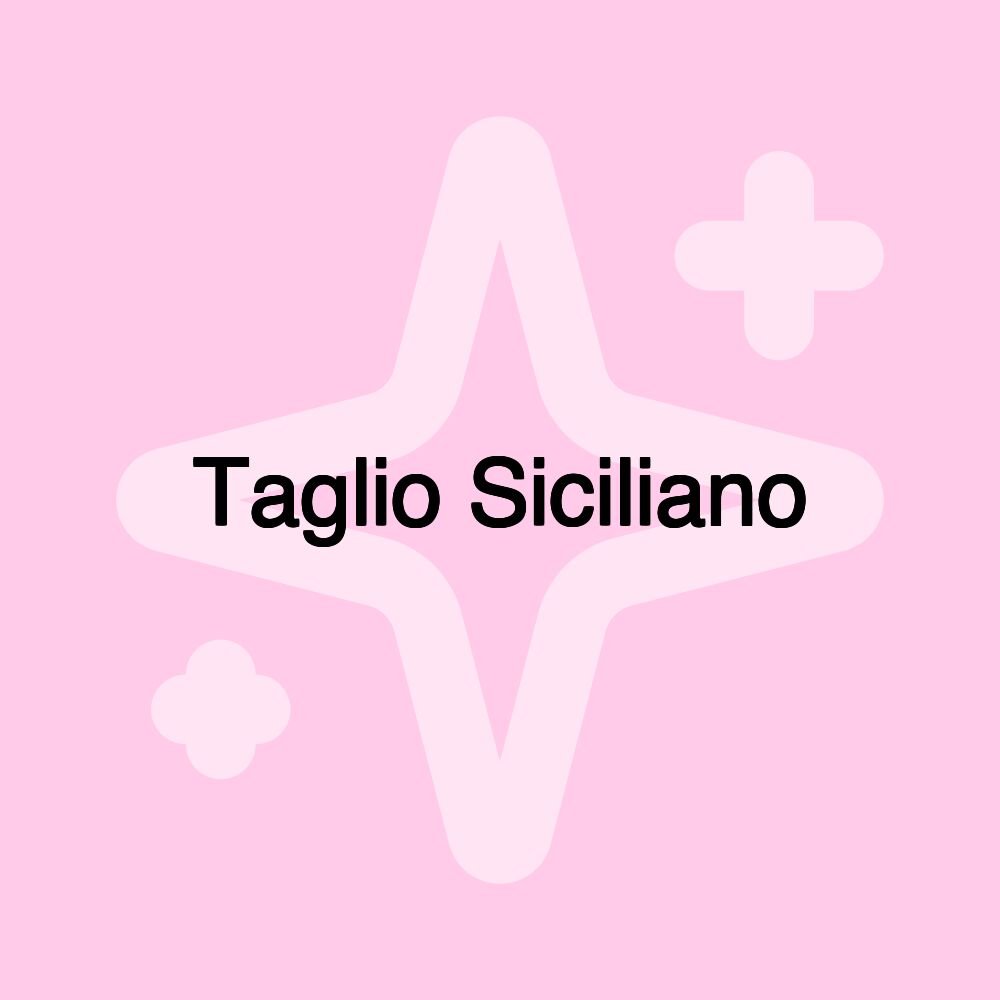 Taglio Siciliano