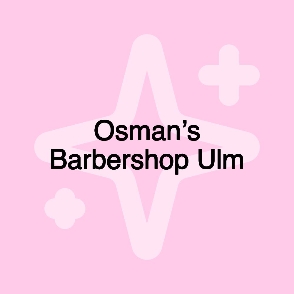 Osman’s Barbershop Ulm