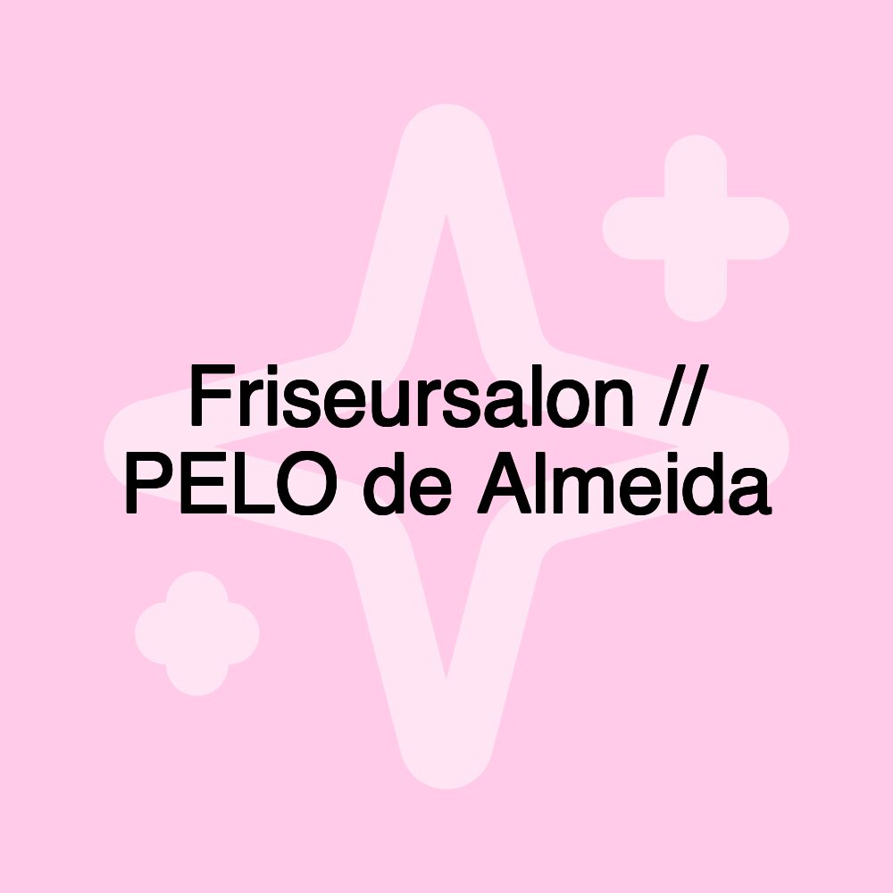 Friseursalon // PELO de Almeida