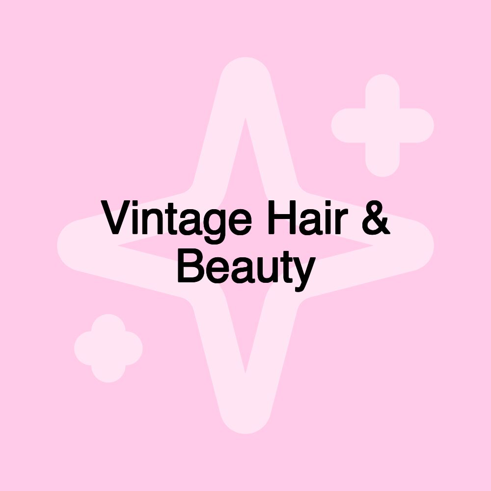 Vintage Hair & Beauty