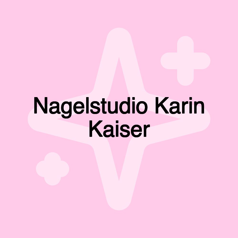 Nagelstudio Karin Kaiser