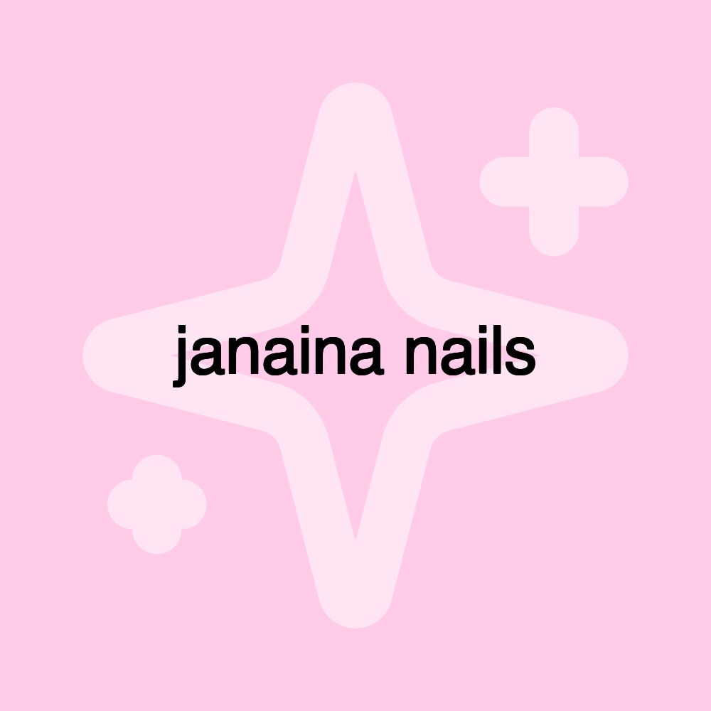 janaina nails