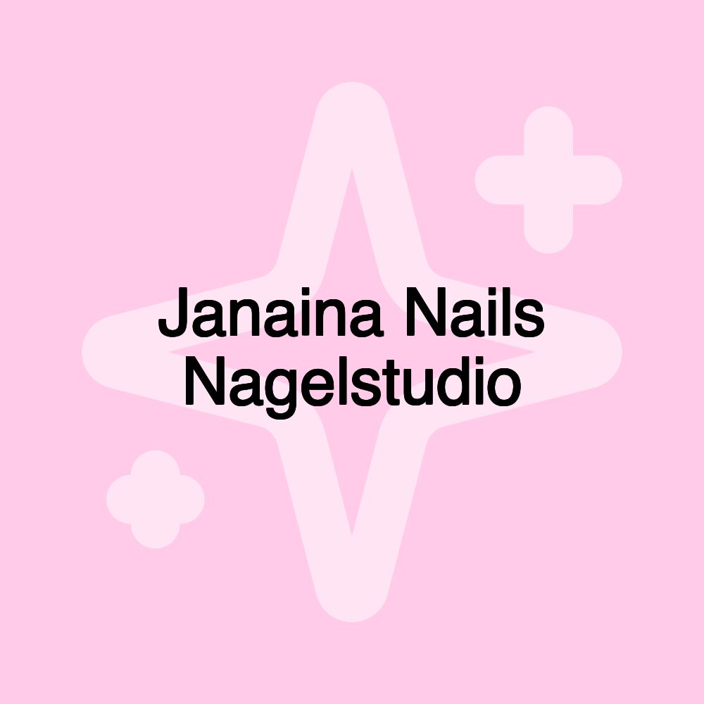 Janaina Nails Nagelstudio