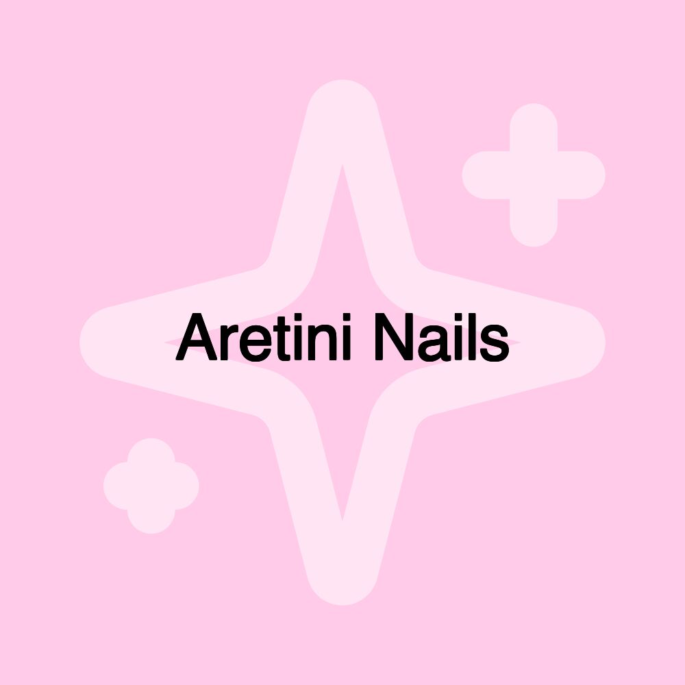 Aretini Nails