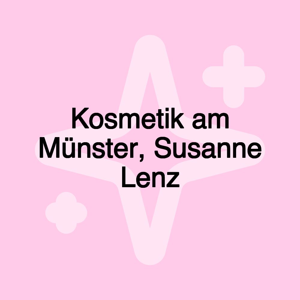 Kosmetik am Münster, Susanne Lenz