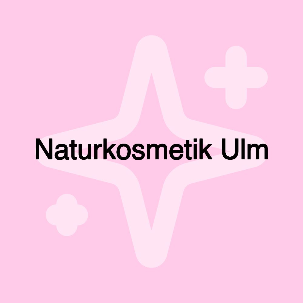 Naturkosmetik Ulm