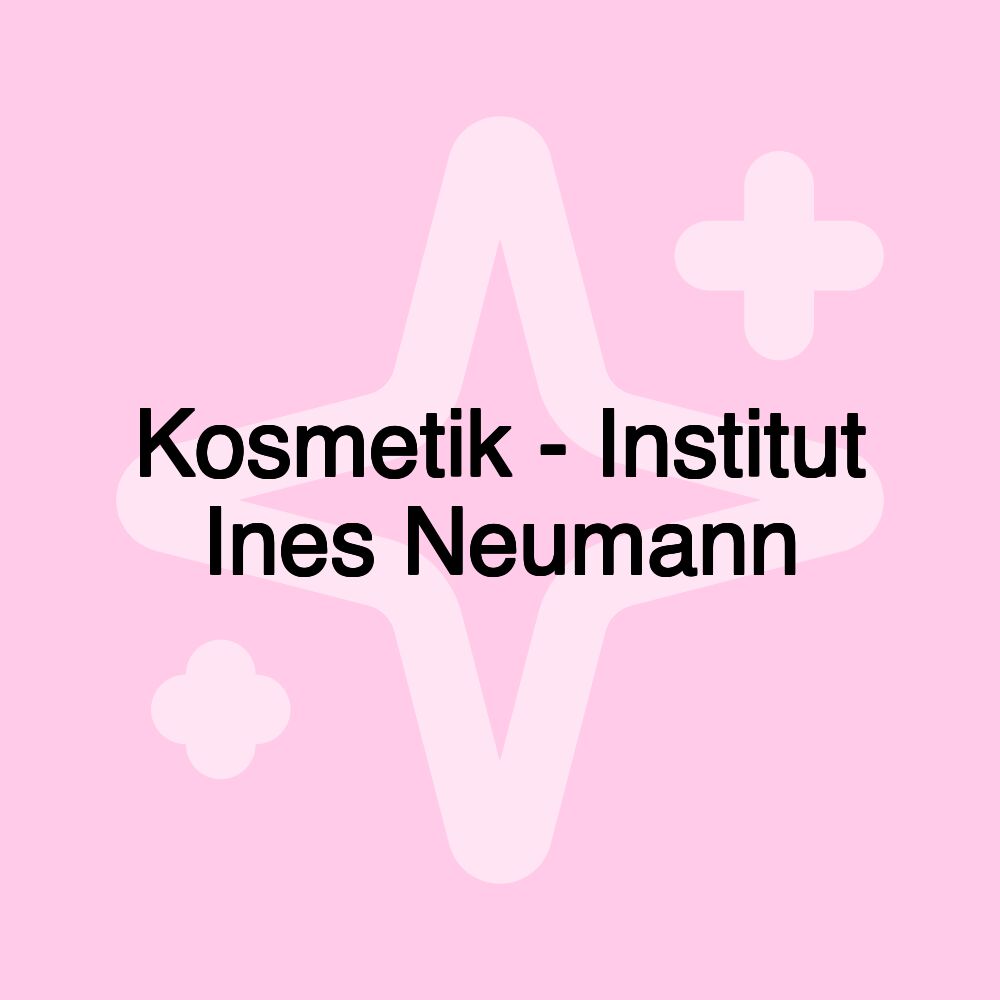 Kosmetik - Institut Ines Neumann