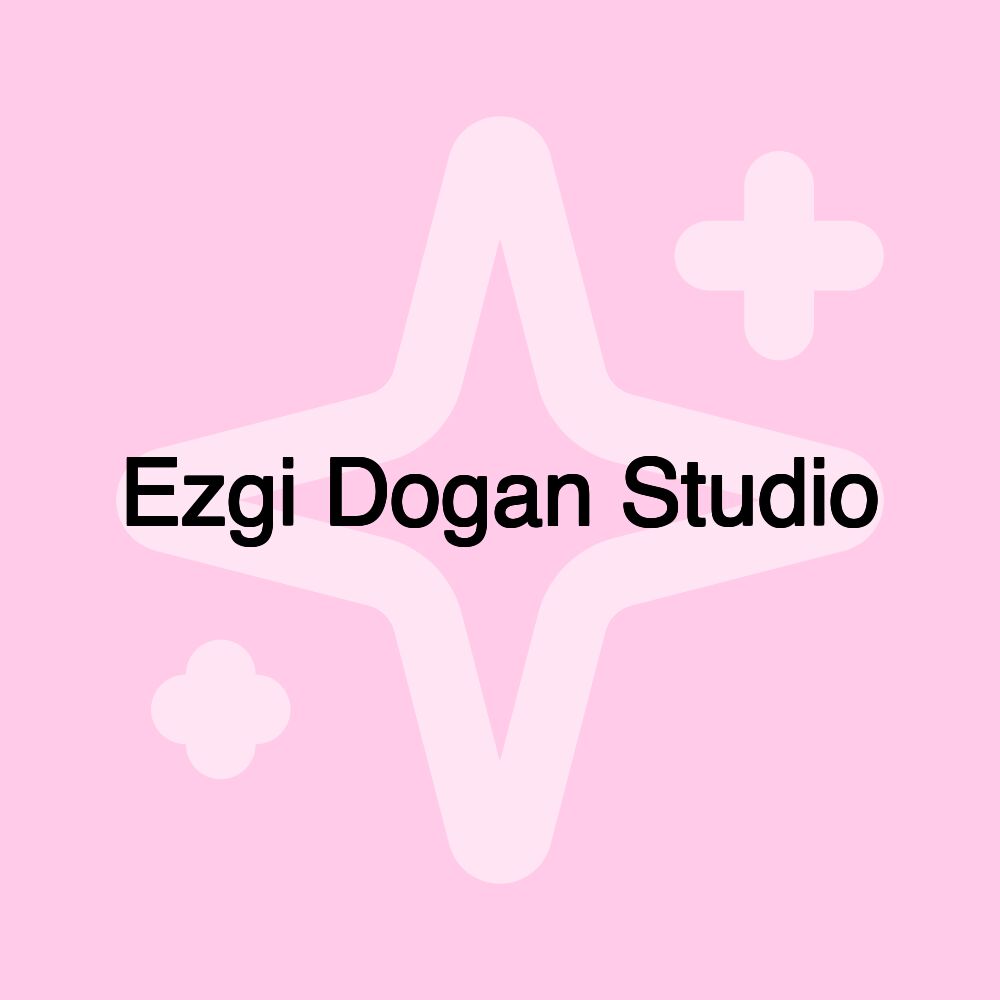 Ezgi Dogan Studio