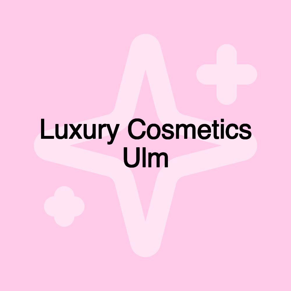 Luxury Cosmetics Ulm