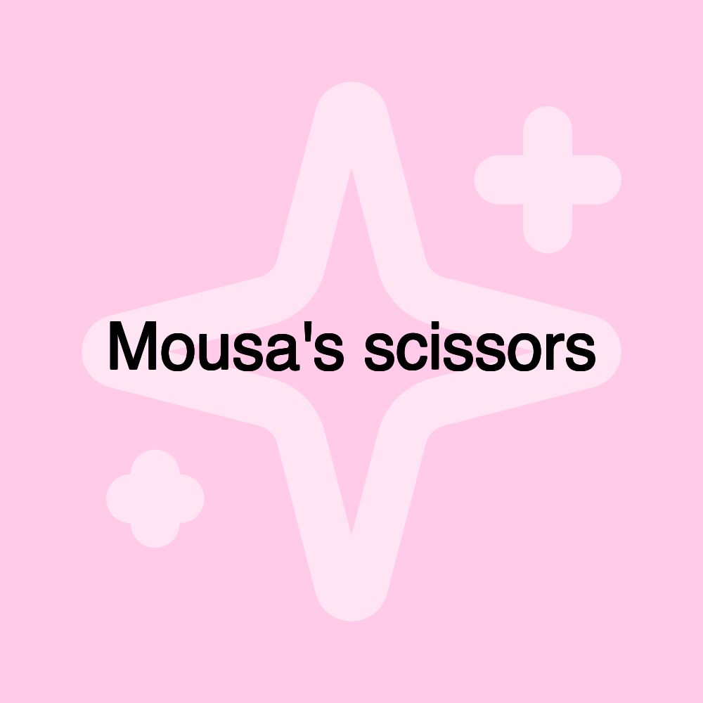 Mousa's scissors