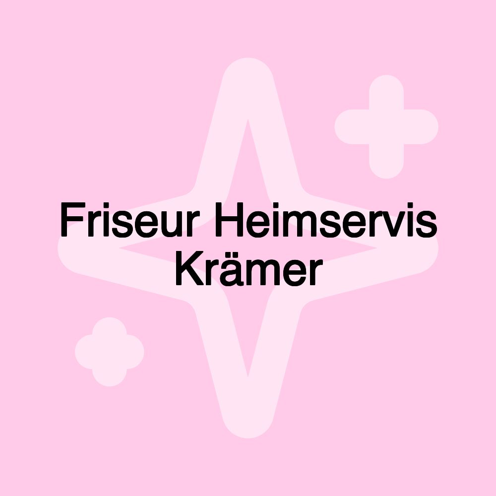 Friseur Heimservis Krämer