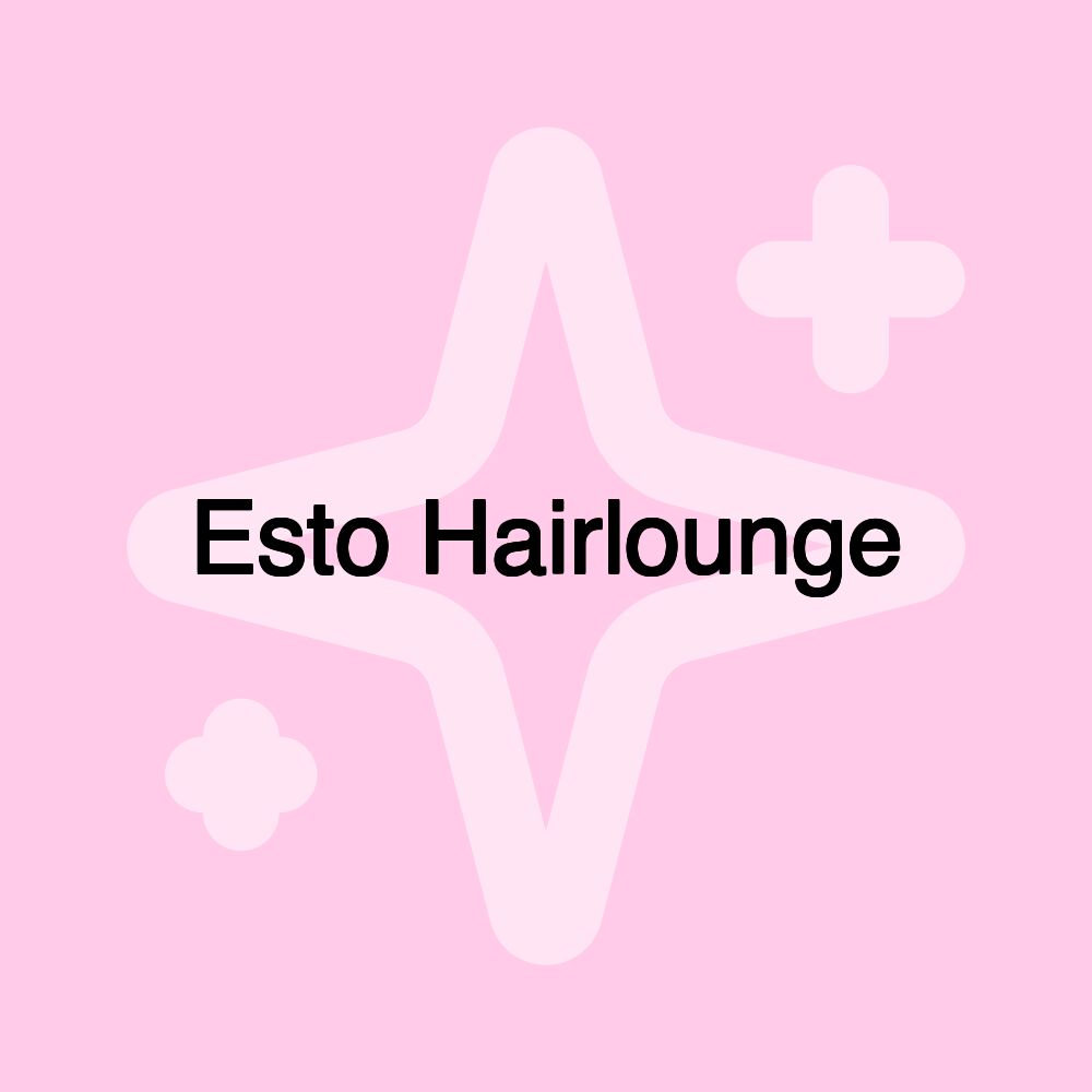 Esto Hairlounge