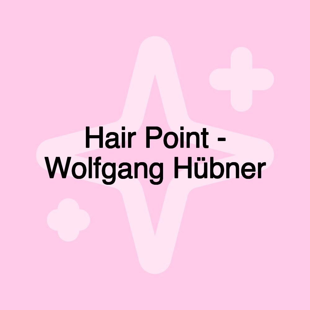 Hair Point - Wolfgang Hübner