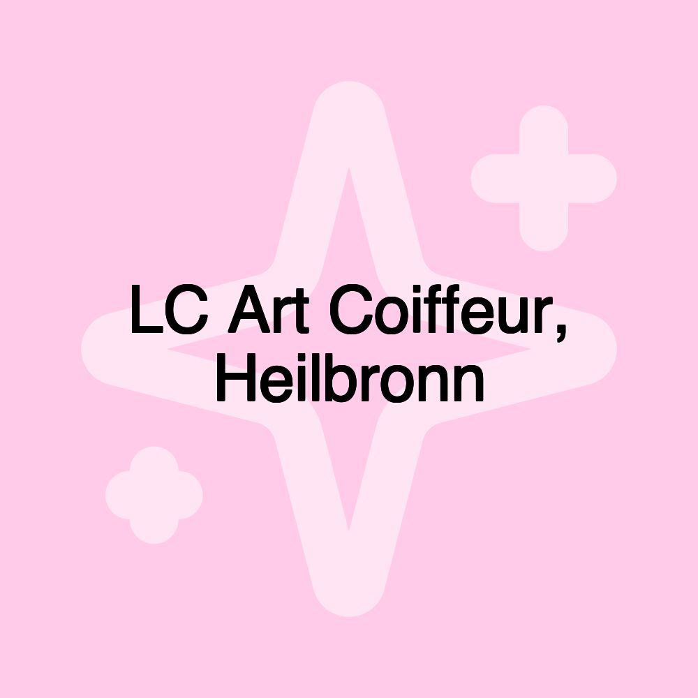 LC Art Coiffeur, Heilbronn