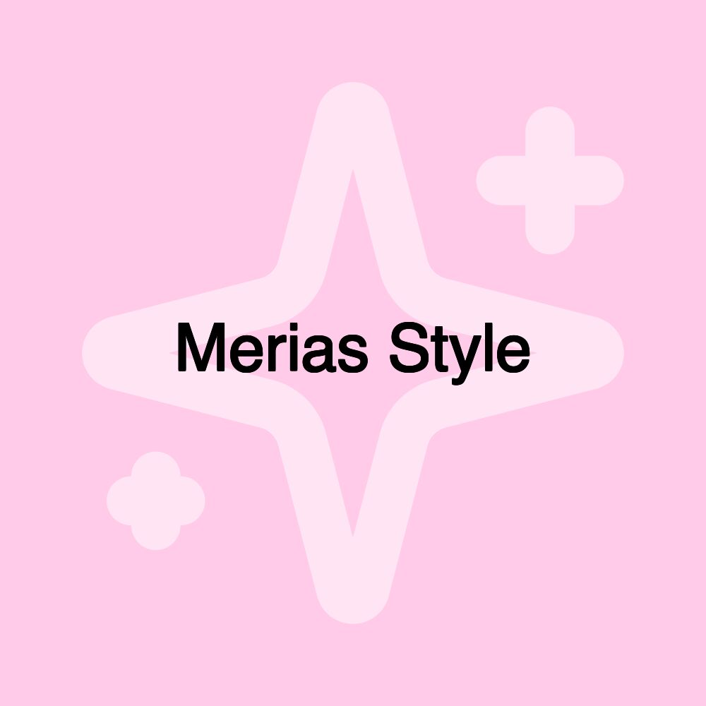 Merias Style