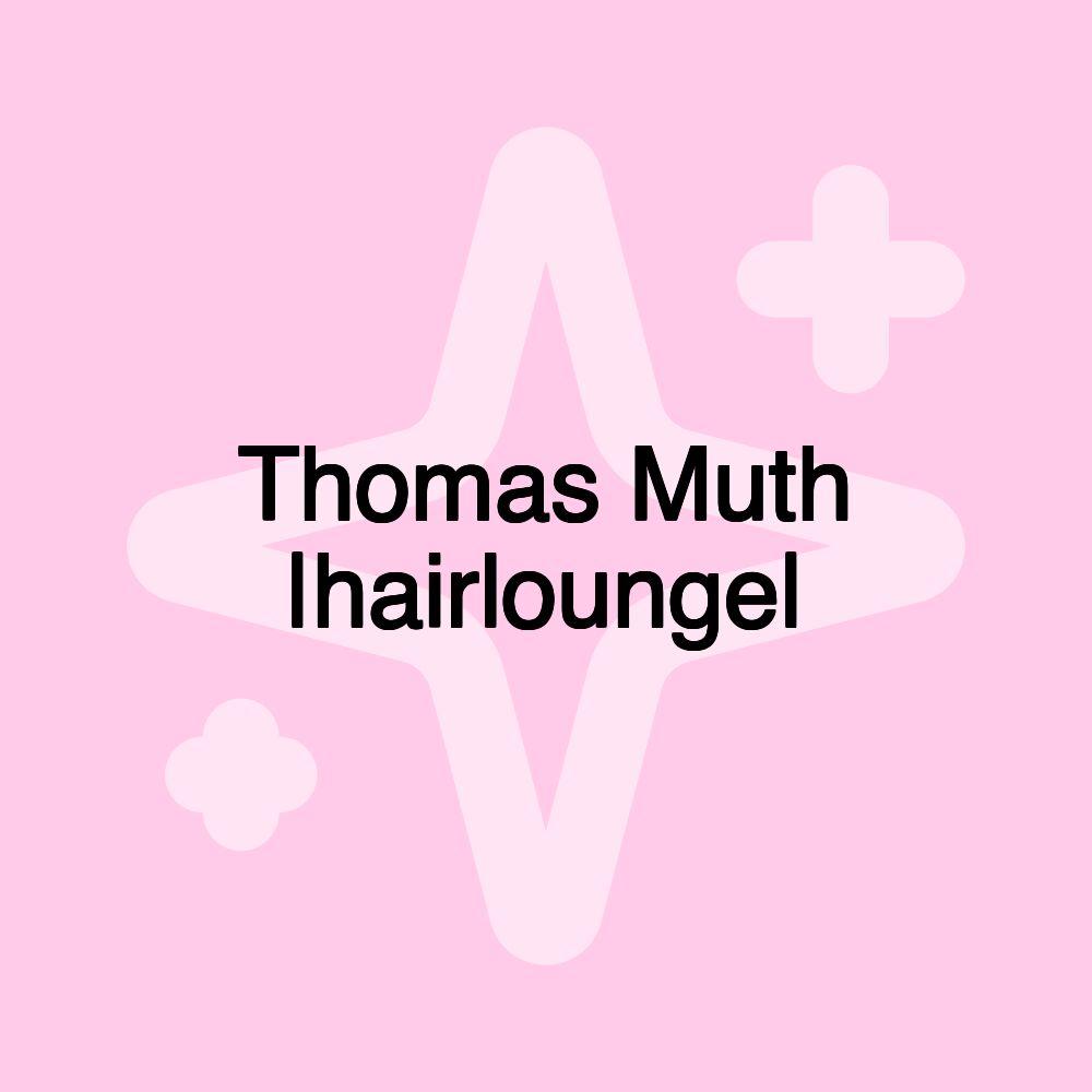 Thomas Muth |hairlounge|