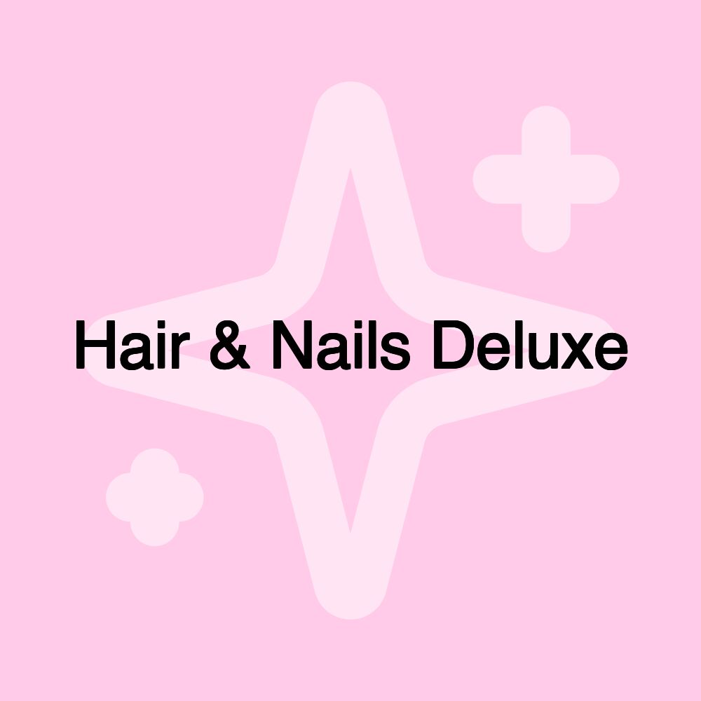 Hair & Nails Deluxe