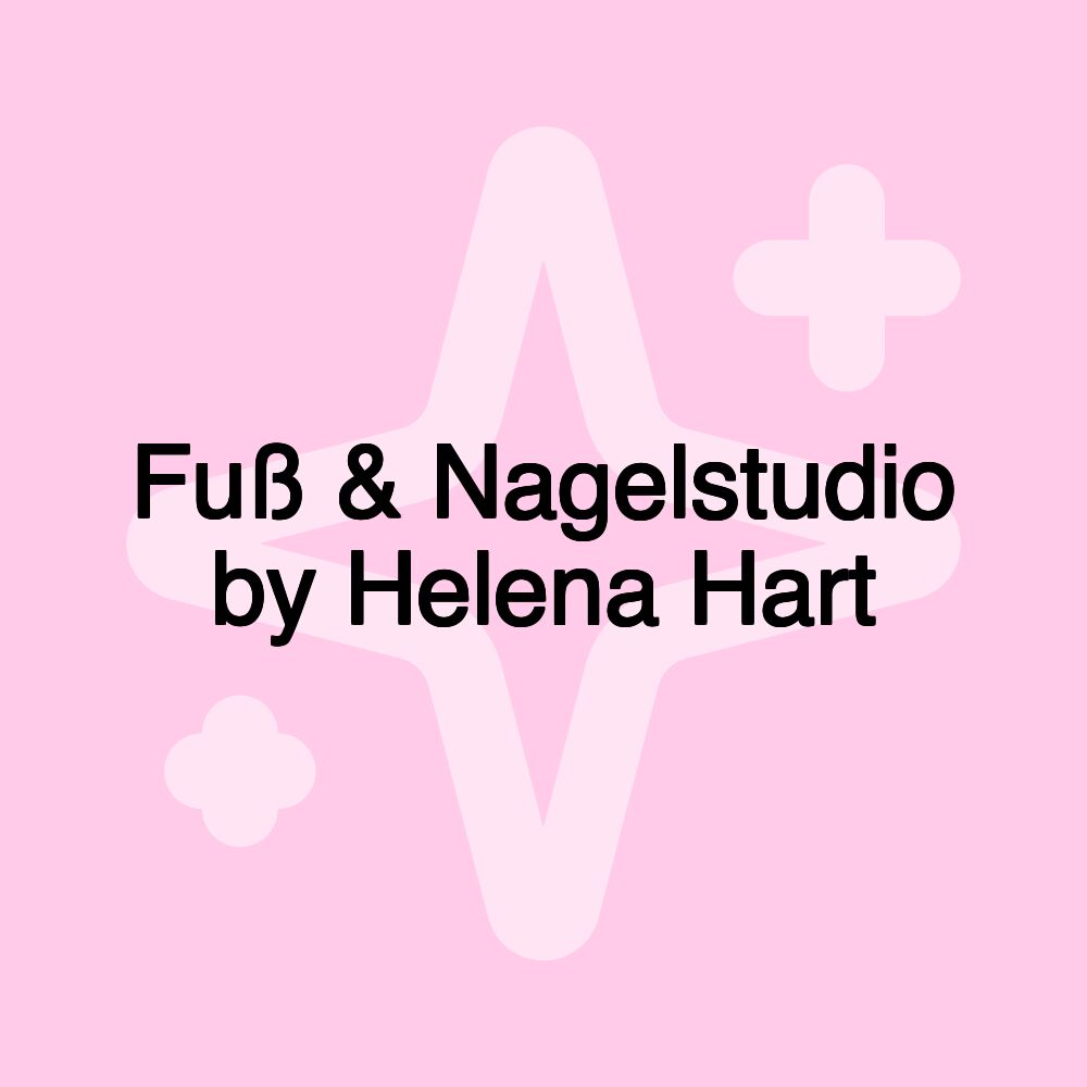 Fuß & Nagelstudio by Helena Hart