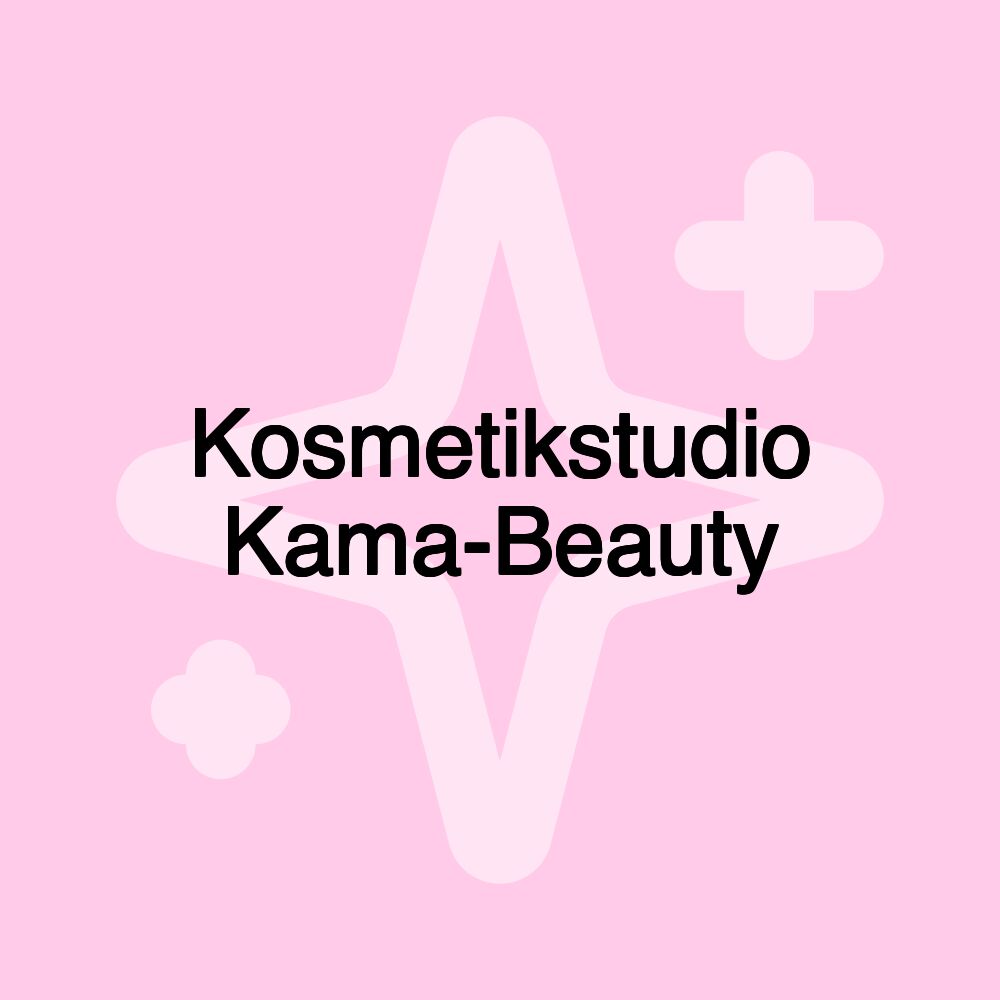 Kosmetikstudio Kama-Beauty