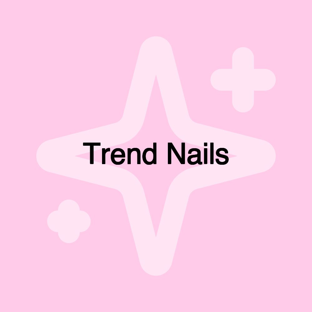 Trend Nails