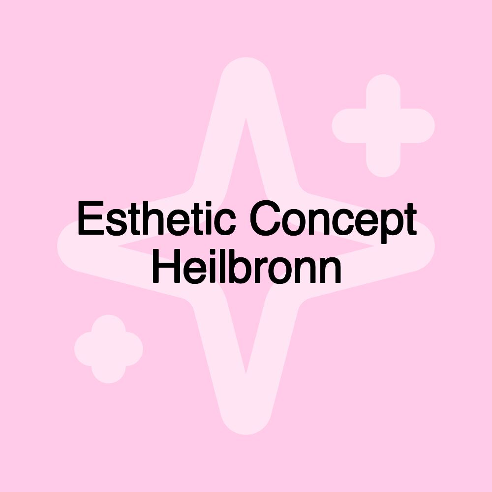 Esthetic Concept Heilbronn