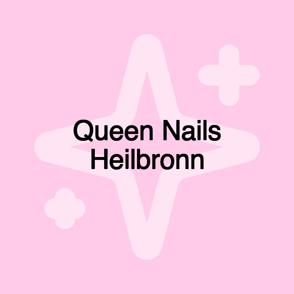 Queen Nails Heilbronn