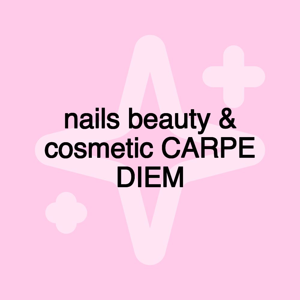 nails beauty & cosmetic CARPE DIEM