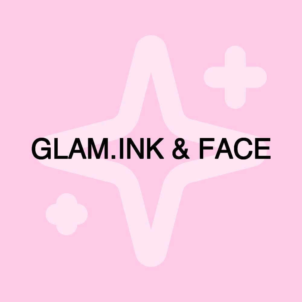 GLAM.INK & FACE