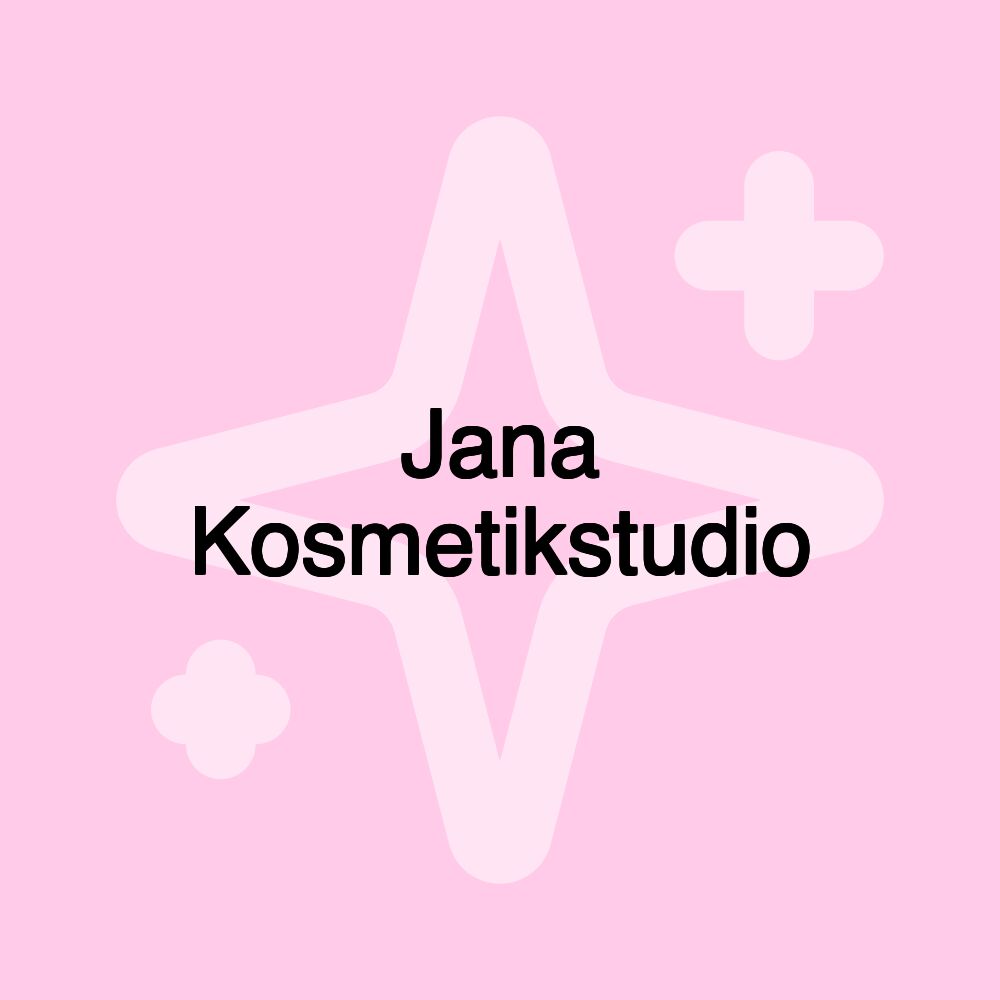 Jana Kosmetikstudio