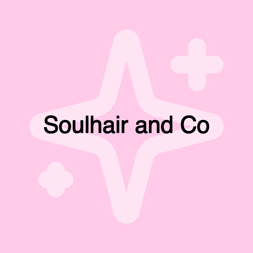 Soulhair and Co