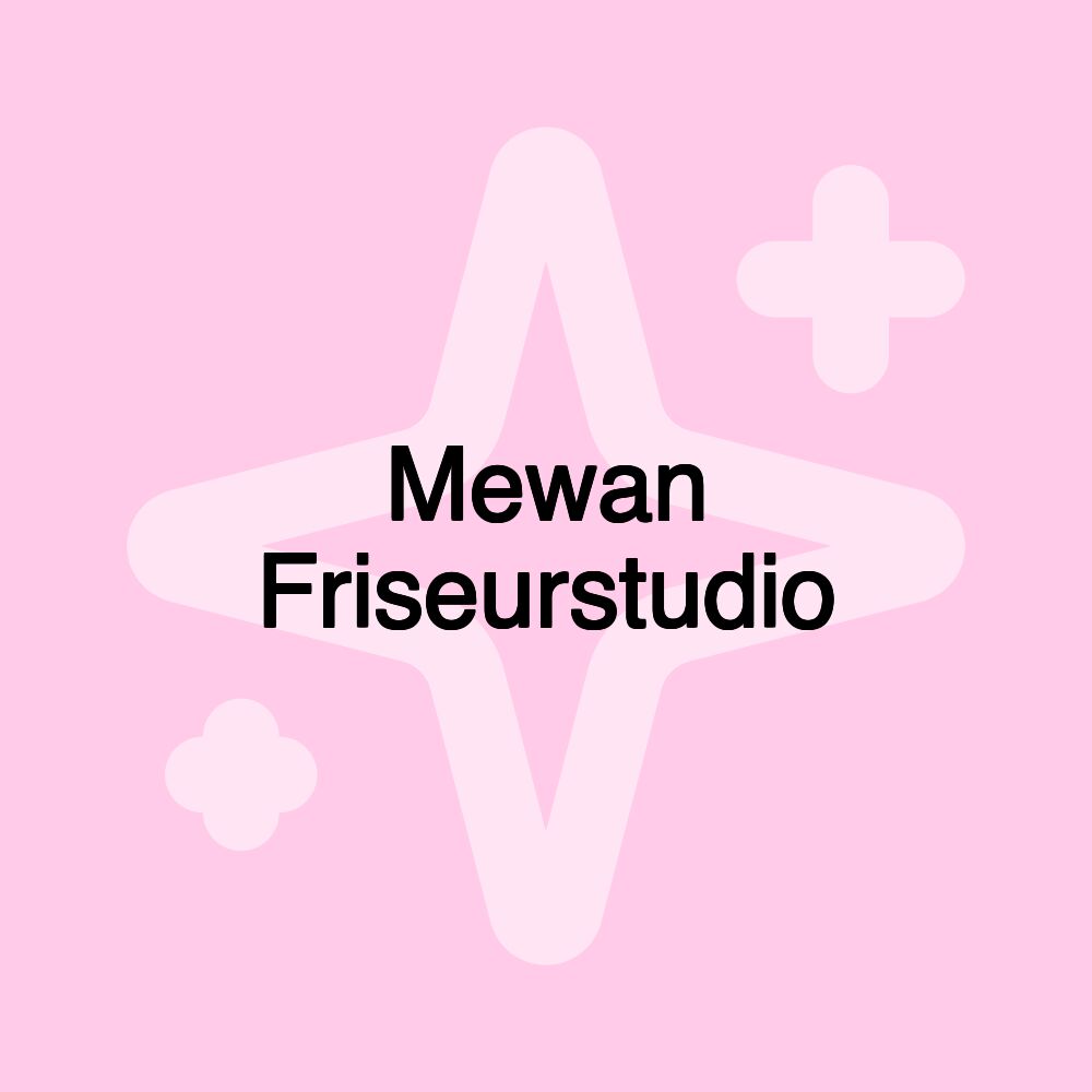 Mewan Friseurstudio