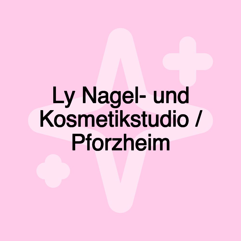 Ly Nagel- und Kosmetikstudio / Pforzheim