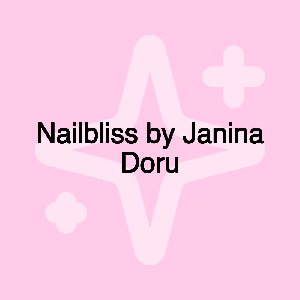 Nailbliss by Janina Doru