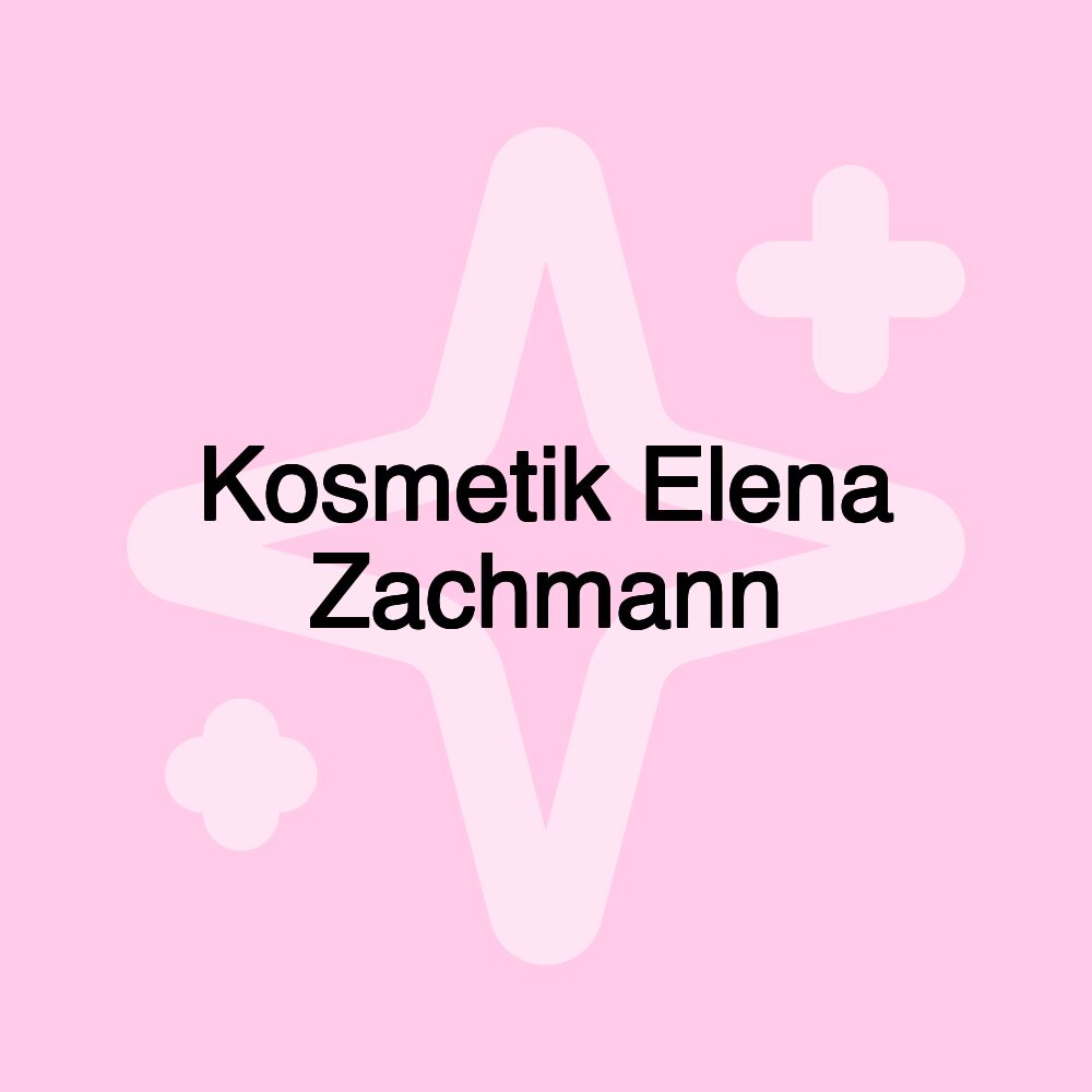 Kosmetik Elena Zachmann