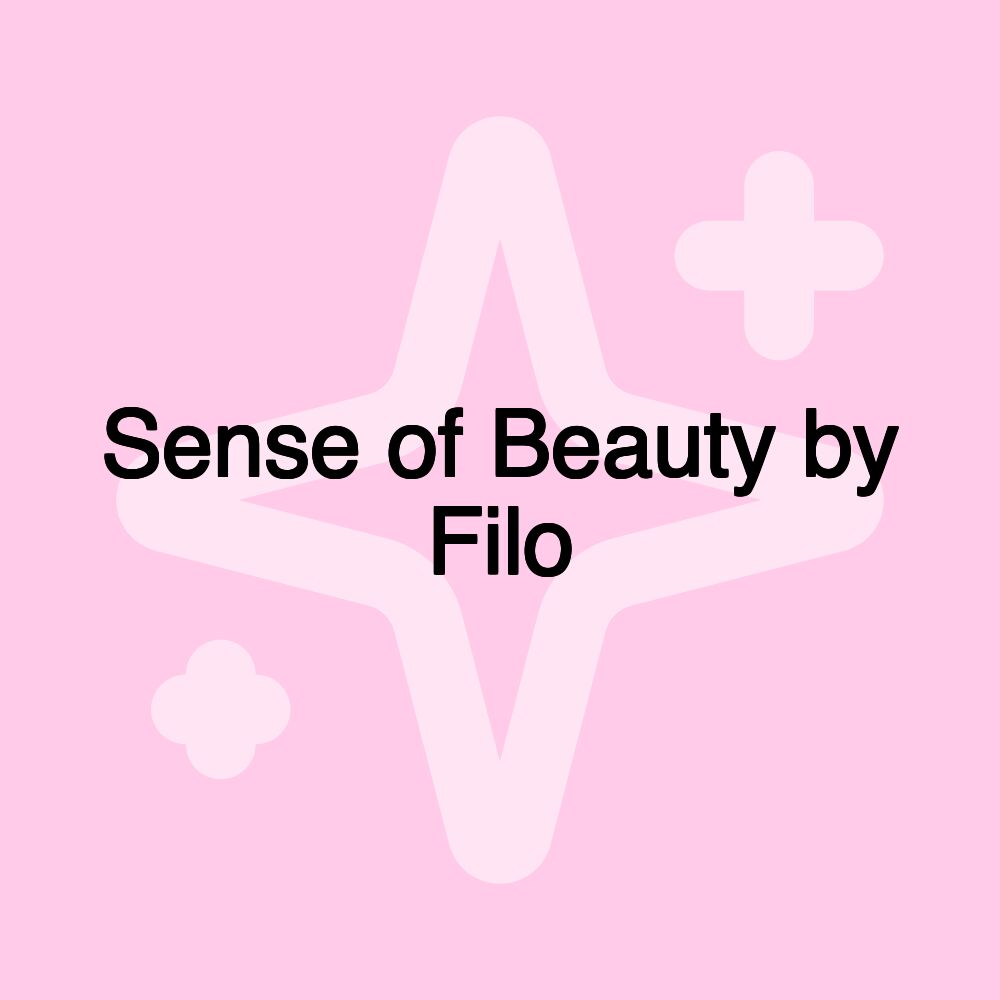 Sense of Beauty by Filo