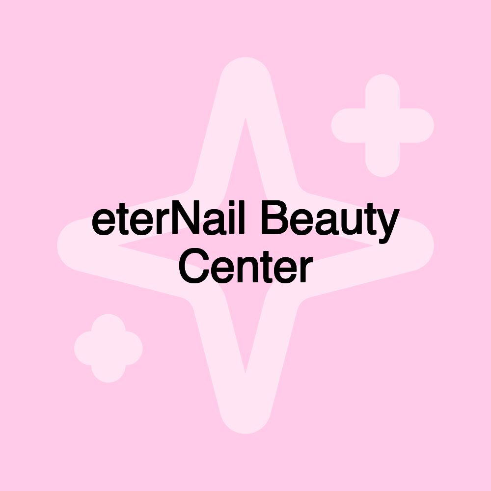 eterNail Beauty Center