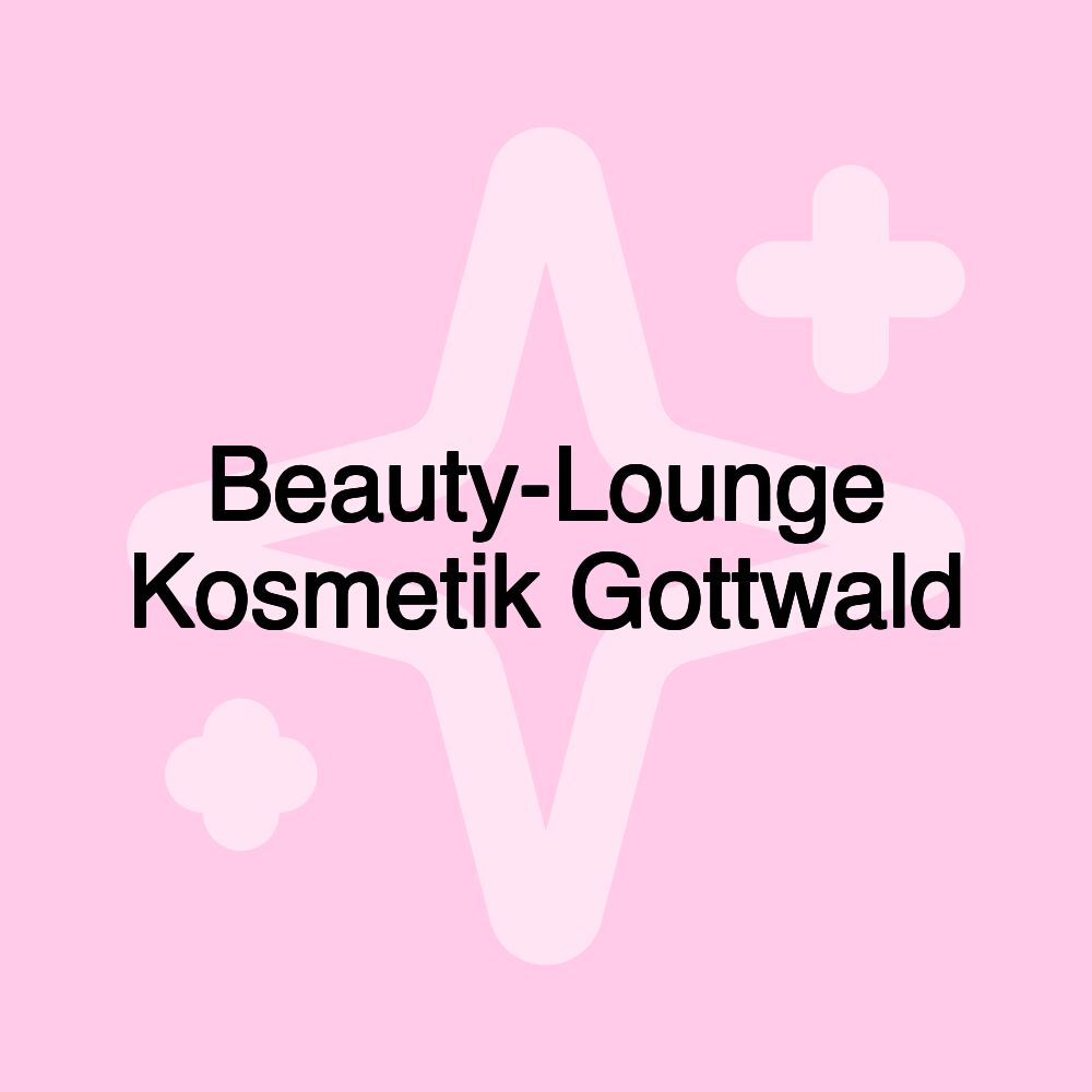 Beauty-Lounge Kosmetik Gottwald