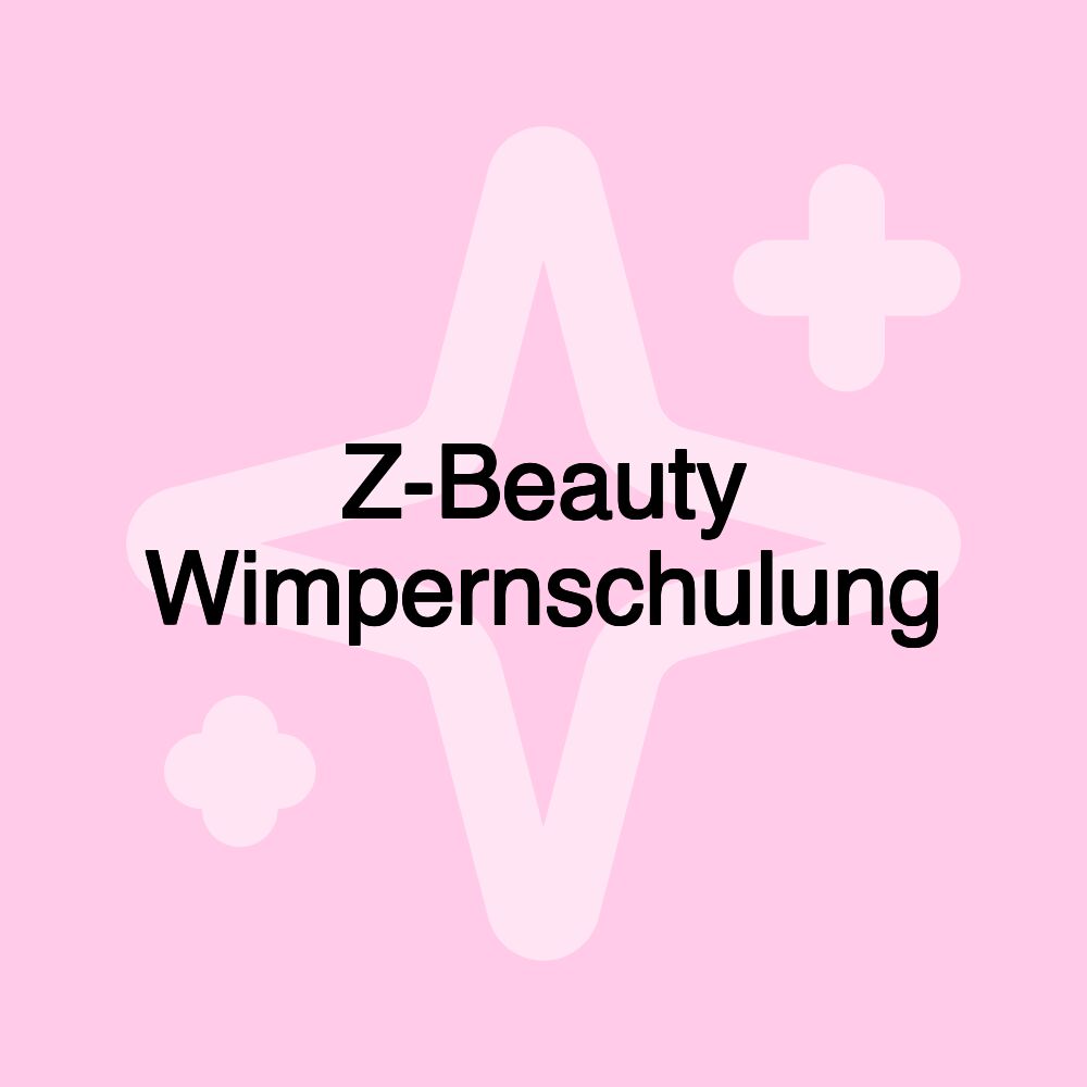 Z-Beauty Wimpernschulung