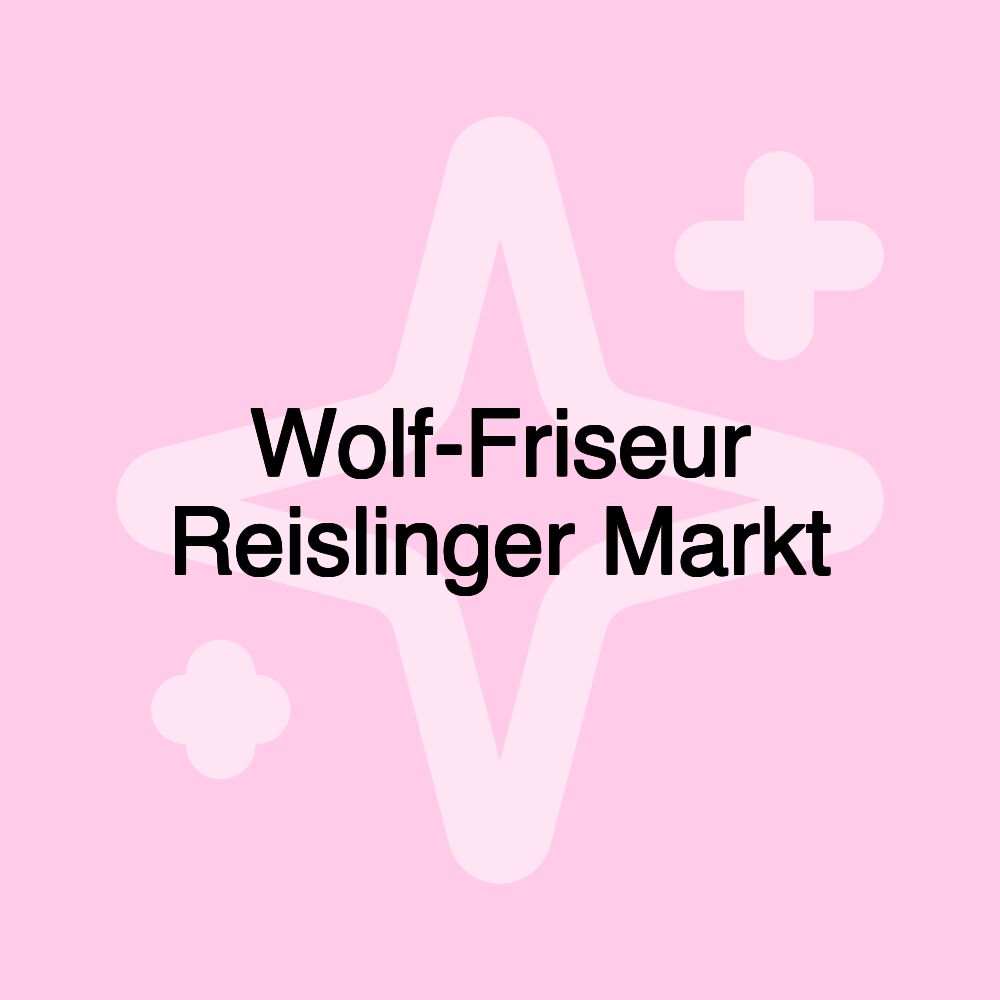 Wolf-Friseur Reislinger Markt