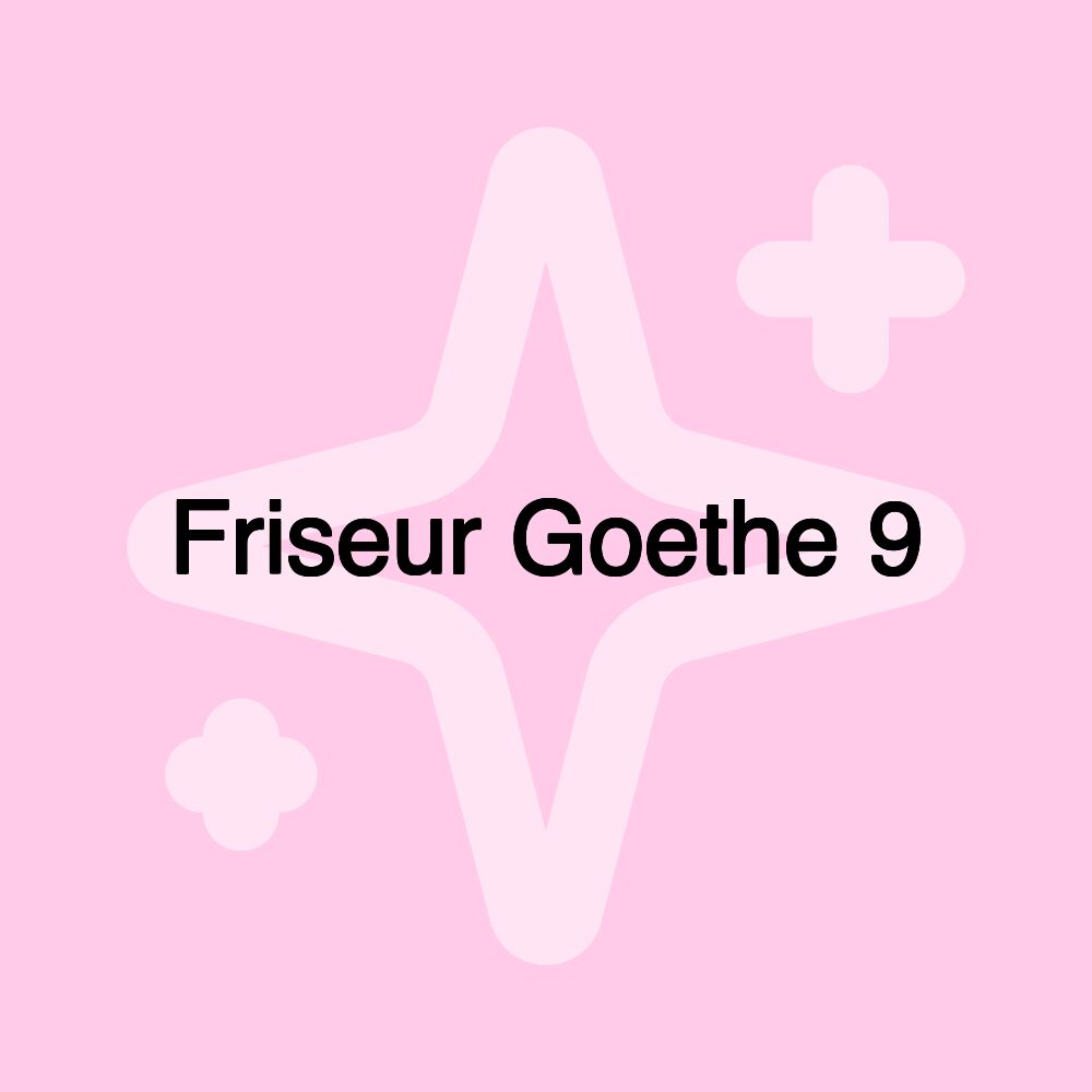 Friseur Goethe 9