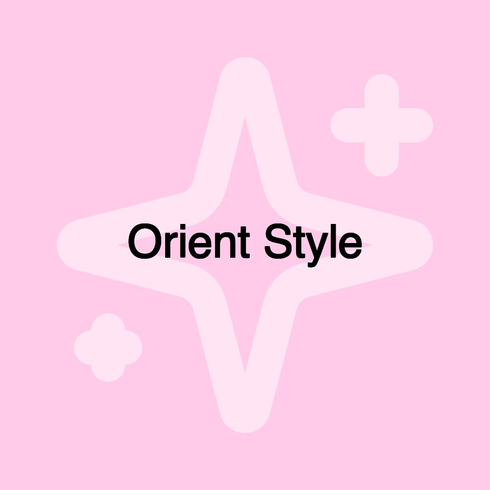 Orient Style